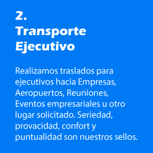 Realizamos traslados para ejecutivos hacia Empresas, Aeropuertos, Reuniones, Eventos empresariales u otro lugar solicitado.